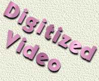 Digitized Video