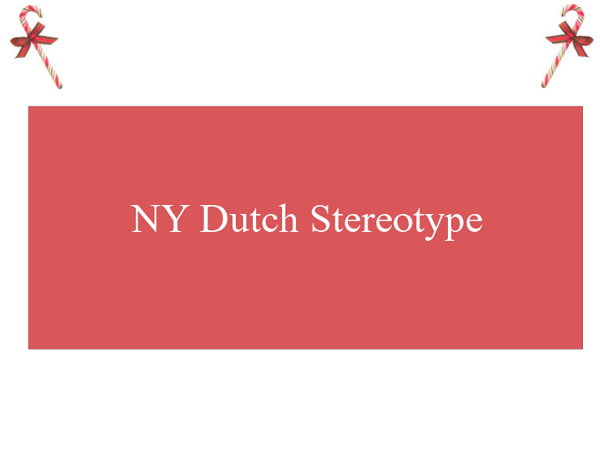 New York Dutch Stereotypes